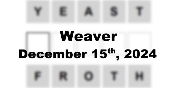 Daily Weaver Answers - 15th December 2024