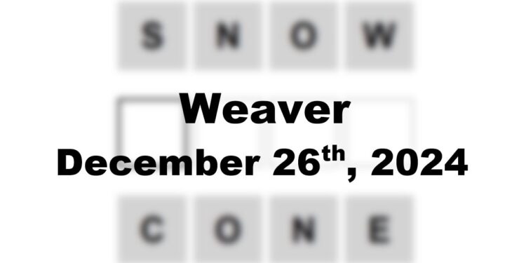 Daily Weaver Answers - 26th December 2024