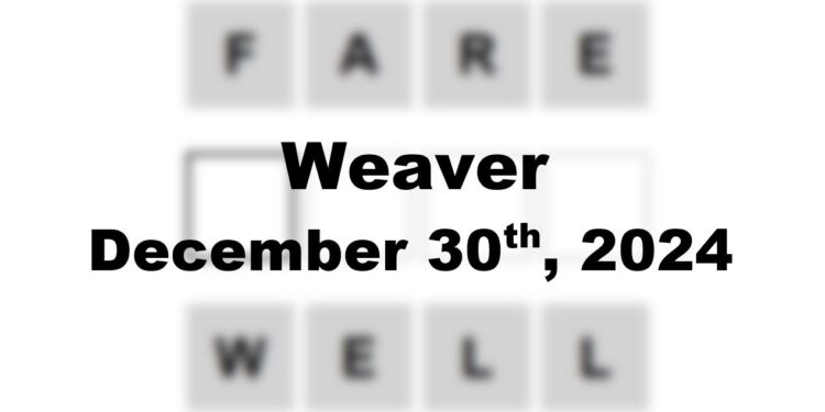 Daily Weaver Answers - 30th December 2024