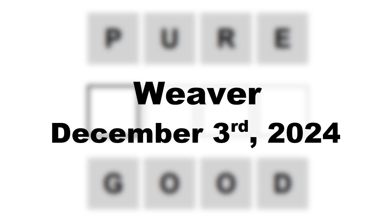 ‘Wordle’ Answer Today 1263 December 3rd 2024 – Hints and Solution (12/3/24)