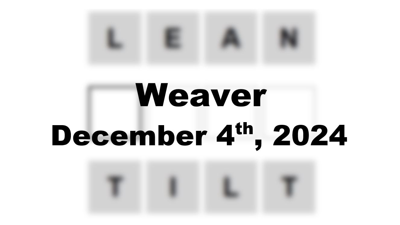 ‘Wordle’ Answer Today 1264 December 4th 2024 – Hints and Solution (12/4/24)