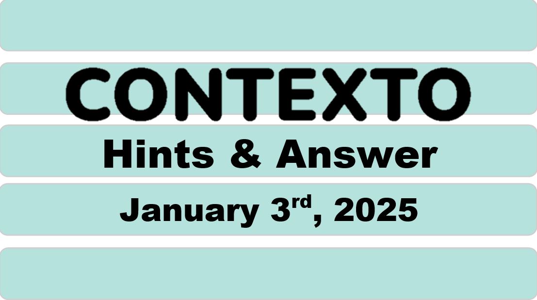 ‘Wordle’ Answer Today 1294 January 3rd 2025 – Hints and Solution (1/3/25)