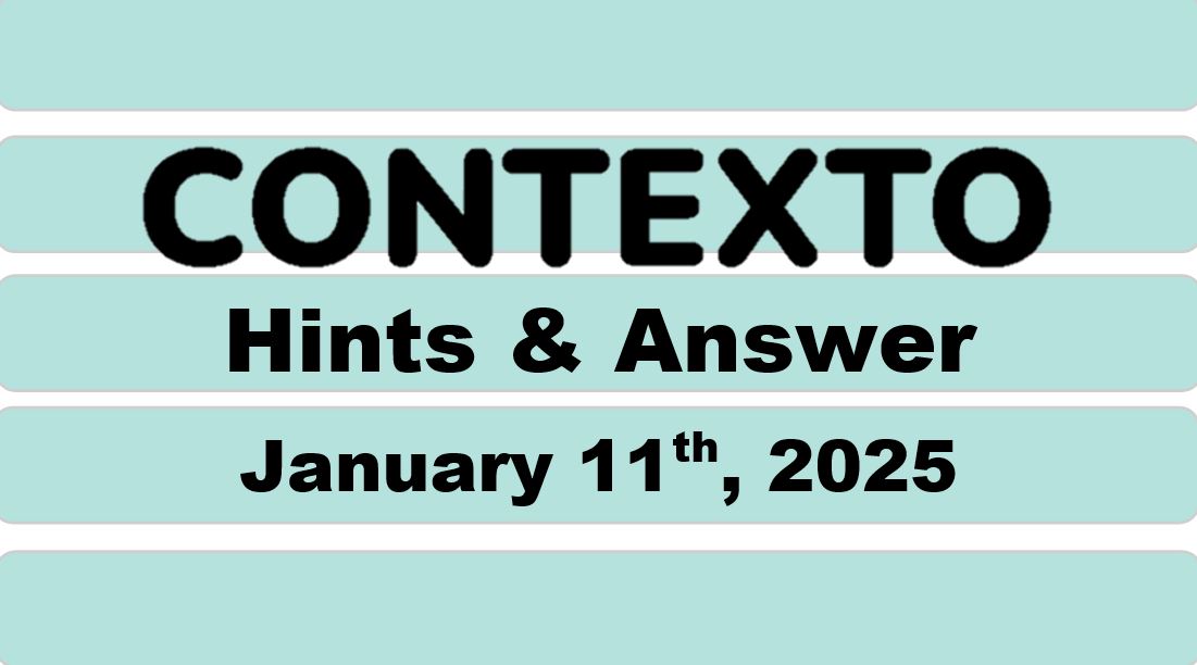 ‘Wordle’ Answer Today 1302 January 11th 2025 – Hints and Solution (1/11/25)