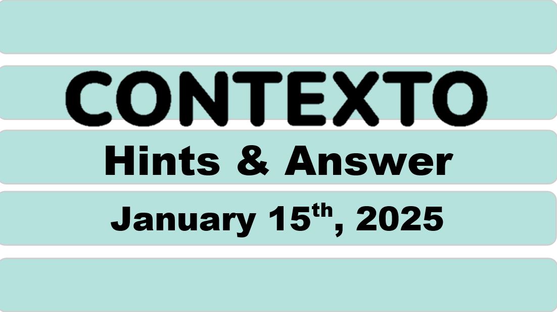‘Wordle’ Answer Today 1306 January 15th 2025 – Hints and Solution (1/15/25)