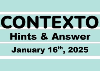 ‘Wordle’ Answer Today 1307 January 16th 2025 – Hints and Solution (1/16/25)