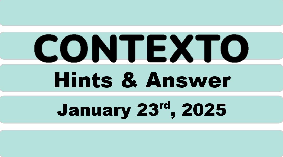 ‘Wordle’ Answer Today 1314 January 23rd 2025 – Hints and Solution (1/23/25)