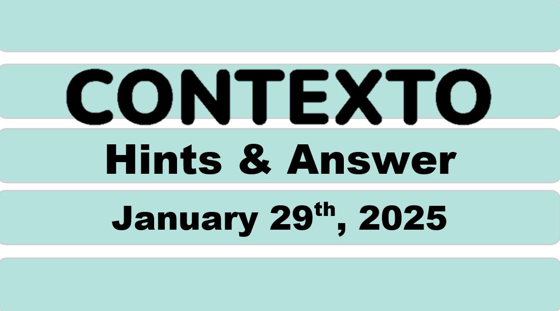‘Wordle’ Answer Today 1320 January 29th 2025 – Hints and Solution (1/29/25)