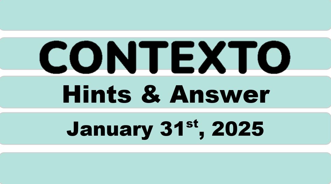 ‘Wordle’ Answer Today 1322 January 31st 2025 – Hints and Solution (1/31/25)