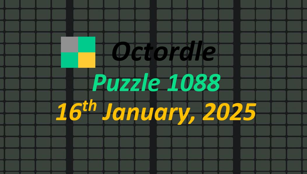 ‘Wordle’ Answer Today 1307 January 16th 2025 – Hints and Solution (1/16/25)