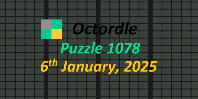 Daily Octordle 6th January 2025 Answers Today 1078