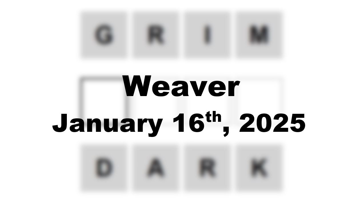 ‘Wordle’ Answer Today 1307 January 16th 2025 – Hints and Solution (1/16/25)