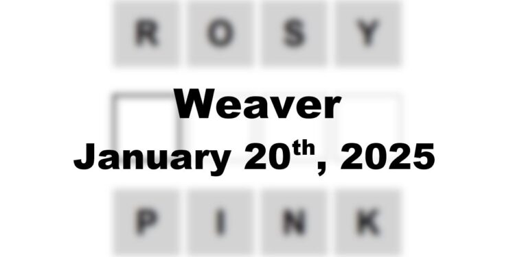Daily Weaver Answers - 20th January 2025