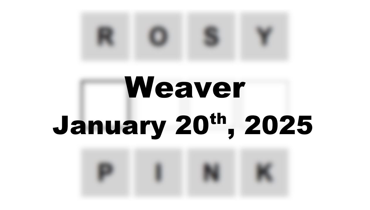 ‘Wordle’ Answer Today 1311 January 20th 2025 – Hints and Solution (1/20/25)