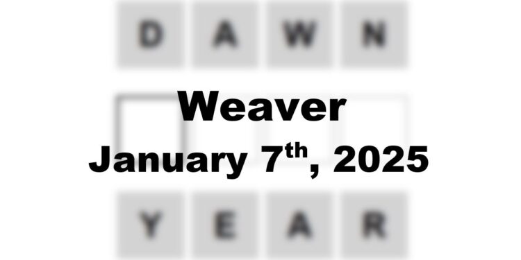 Daily Weaver Answers - 7th January 2025