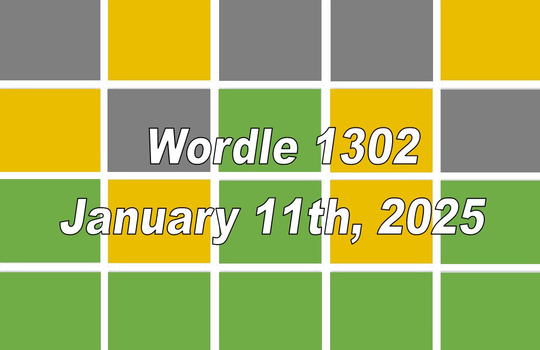 ‘Wordle’ Answer Today 1302 January 11th 2025 – Hints and Solution (1/11/25)