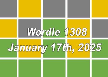 ‘Wordle’ Answer Today 1308 January 17th 2025 – Hints and Solution (1/17/25)