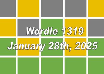 ‘Wordle’ Answer Today 1319 January 28th 2025 – Hints and Solution (1/28/25)