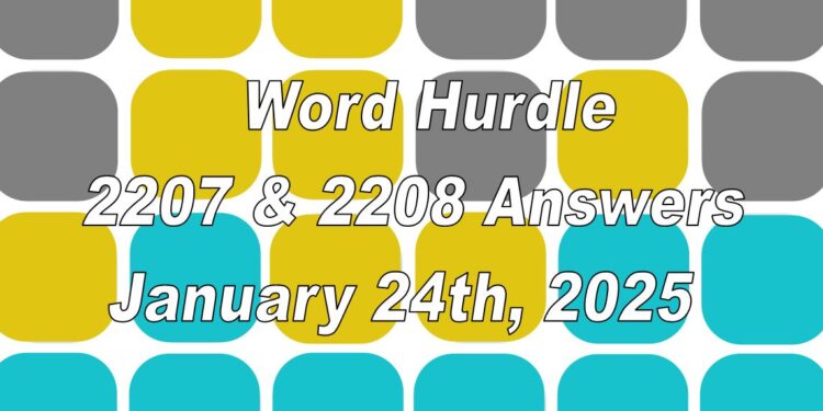 Word Hurdle #2207 & #2208 - 24th January 2025