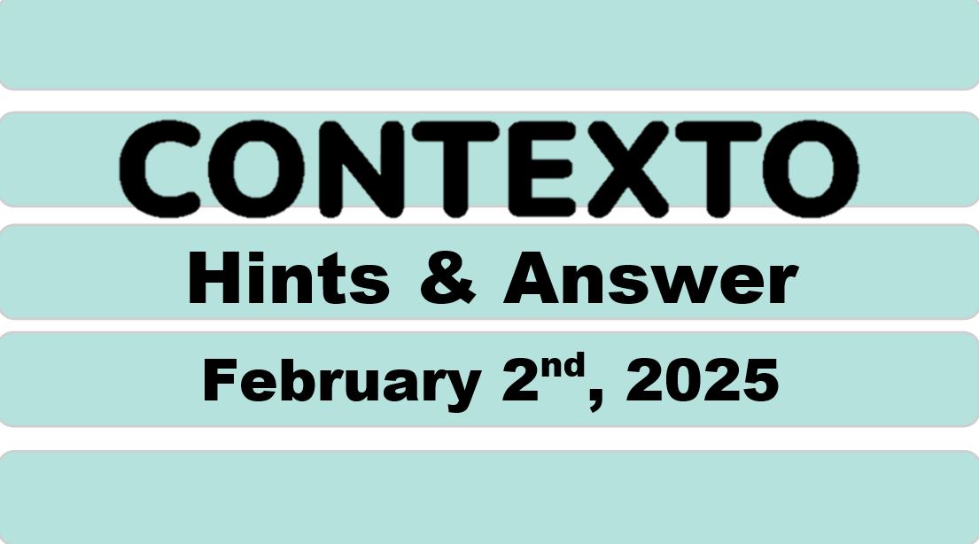 ‘Wordle’ Answer Today 1324 February 2nd 2025 – Hints and Solution (2/2/25)