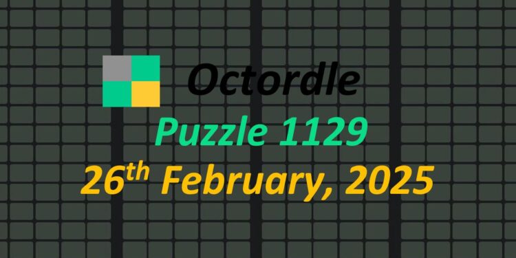 Daily Octordle 26th February 2025 Answers Today 1129