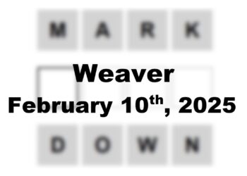 Today’s ‘Weaver’ Answer: February 10th 2025 Hints and Solution
