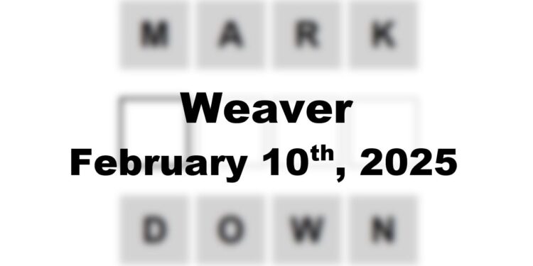 Daily Weaver Answers - 10th February 2025