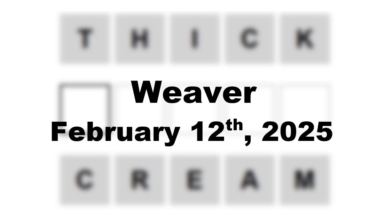 ‘Wordle’ Answer Today 1334 February 12th 2025 – Hints and Solution (2/12/25)