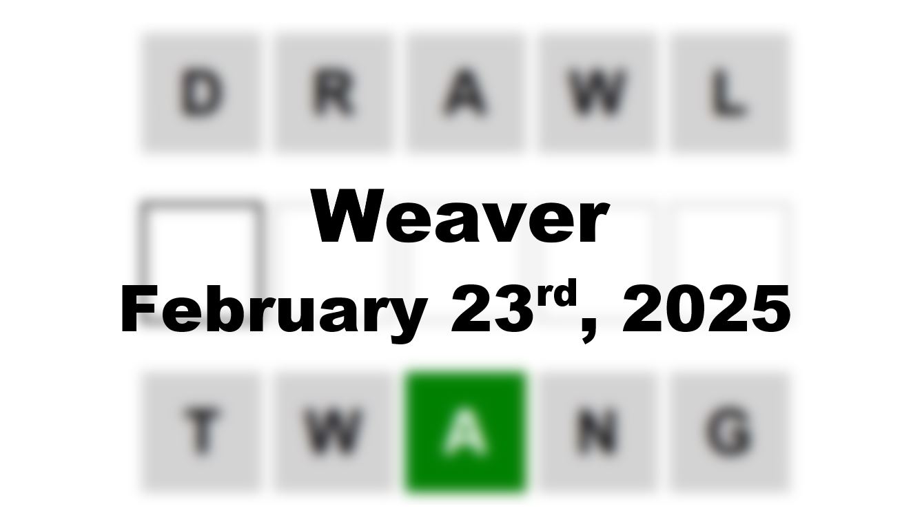 ‘Wordle’ Answer Today 1345 February 23rd 2025 – Hints and Solution (2/23/25)