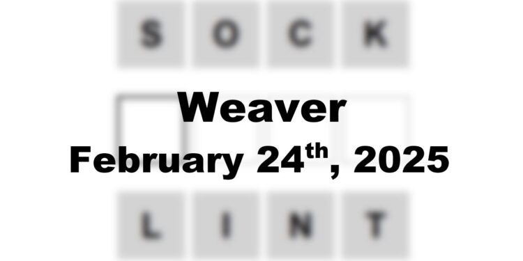 Daily Weaver Answers - 24th February 2025