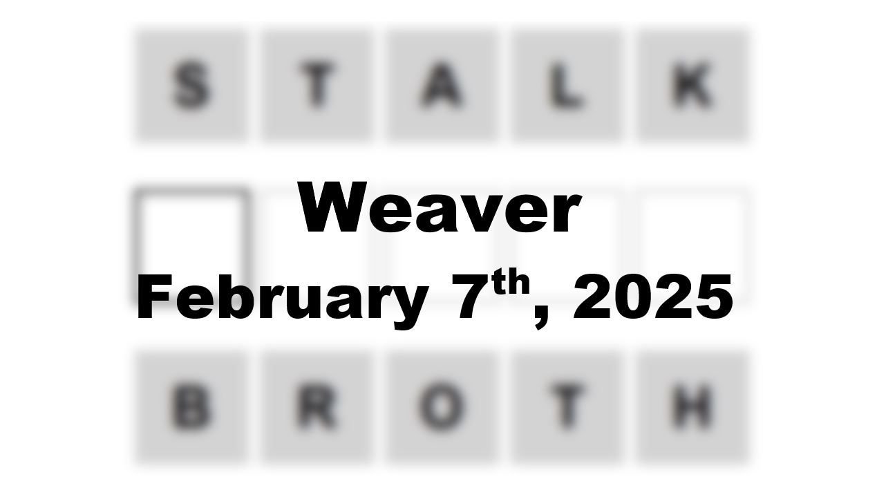 ‘Wordle’ Answer Today 1329 February 7th 2025 – Hints and Solution (2/7/25)
