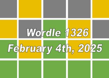 ‘Wordle’ Answer Today 1326 February 4th 2025 – Hints and Solution (2/4/25)