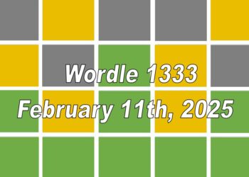 ‘Wordle’ Answer Today 1333 February 11th 2025 – Hints and Solution (2/11/25)