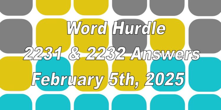 Word Hurdle #2231 & #2232 - 5th February 2025