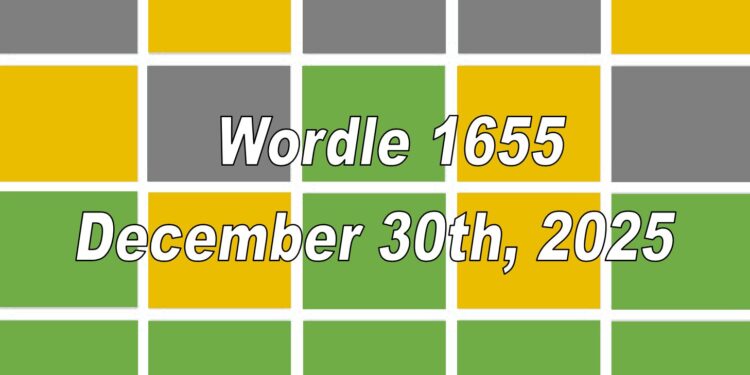 Daily Wordle 1655 - 30th December 2025