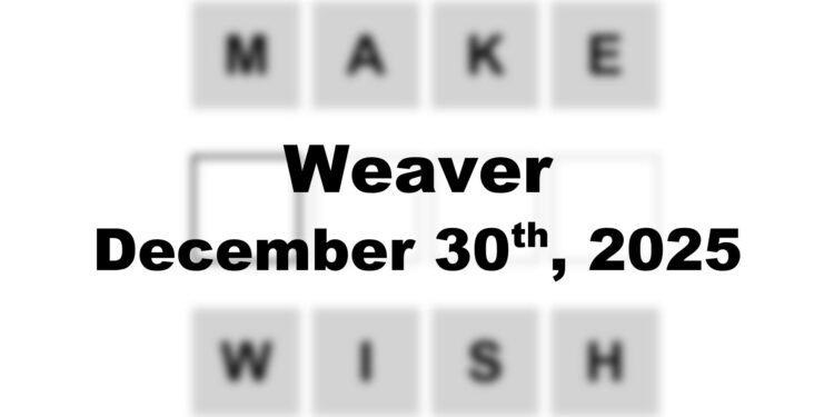 Weaver Answer - 30th December 2025