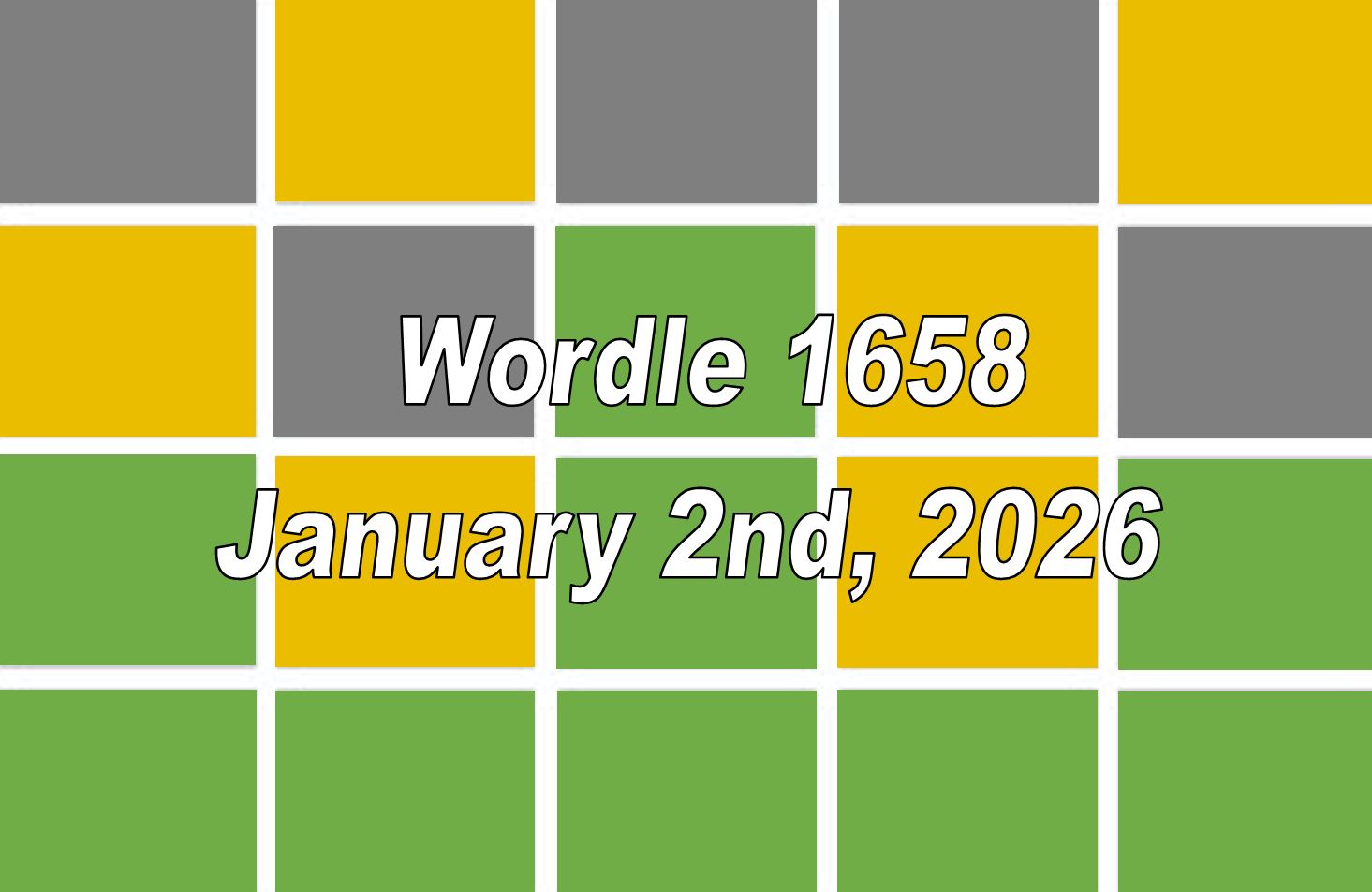 ‘Wordle’ Answer Today 1658 January 2nd 2026 – Hints and Solution (2/1/26)
