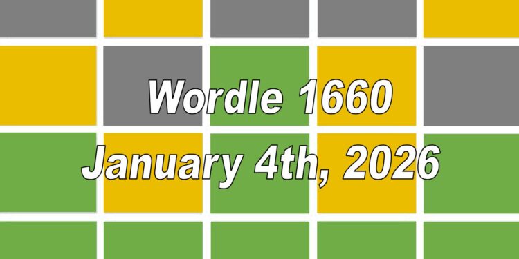 Daily Wordle 1660 - 4th January 2026