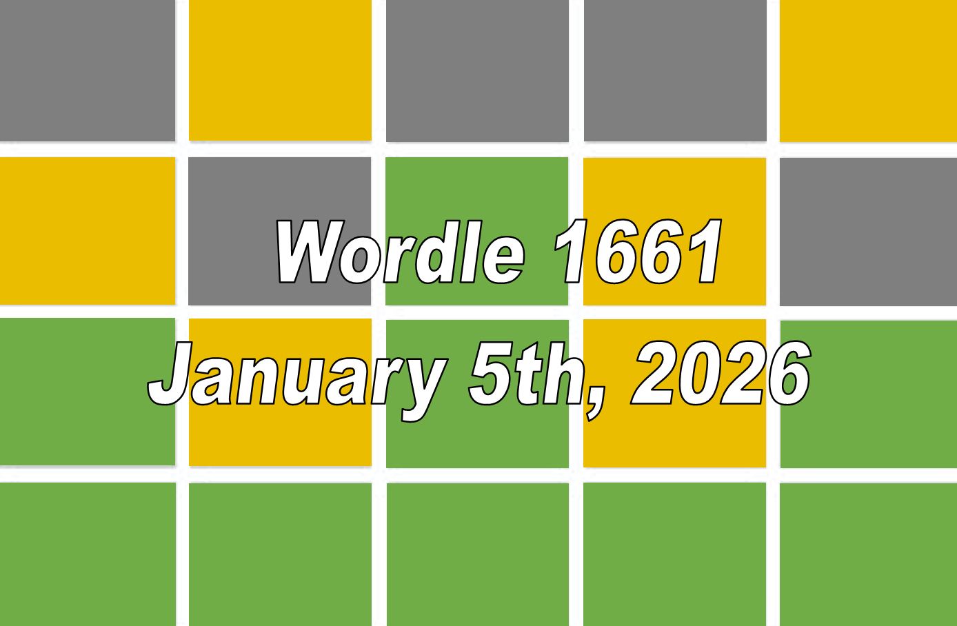 ‘Wordle’ Answer Today 1661 January 5th 2026 – Hints and Solution (5/1/26)