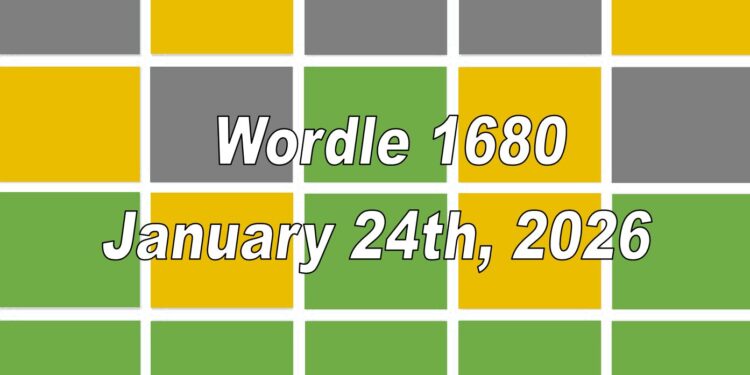 Daily Wordle 1680 - 24th January 2026