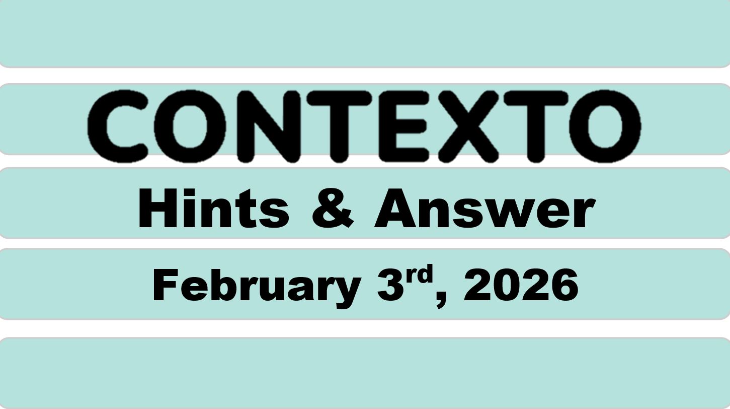 ‘Wordle’ Answer Today 1690 February 3rd 2026 – Hints and Solution (2/3/26)