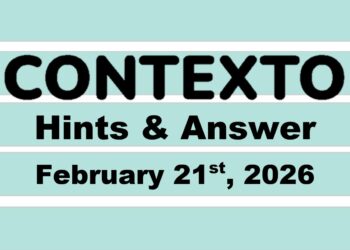 ‘Wordle’ Answer Today 1708 February 21st 2026 – Hints and Solution (2/21/26)