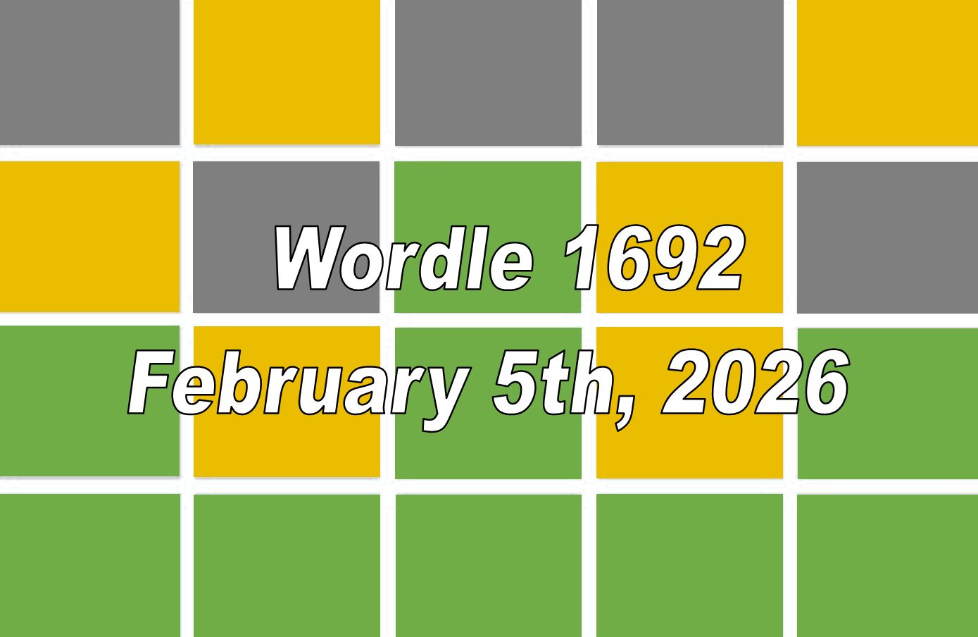 ‘Wordle’ Answer Today 1692 February 5th 2026 – Hints and Solution (2/5/26)
