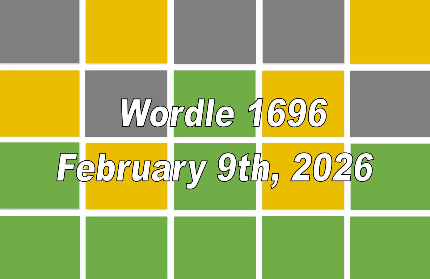 ‘Wordle’ Answer Today 1696 February 9th 2026 – Hints and Solution (2/9/26)