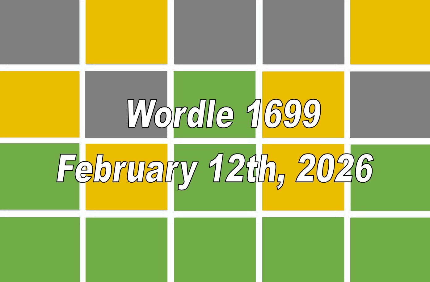 ‘Wordle’ Answer Today 1699 February 12th 2026 – Hints and Solution (2/12/26)