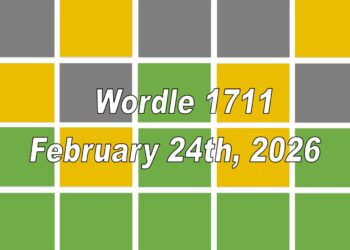 ‘Wordle’ Answer Today 1711 February 24th 2026 – Hints and Solution (2/24/26)