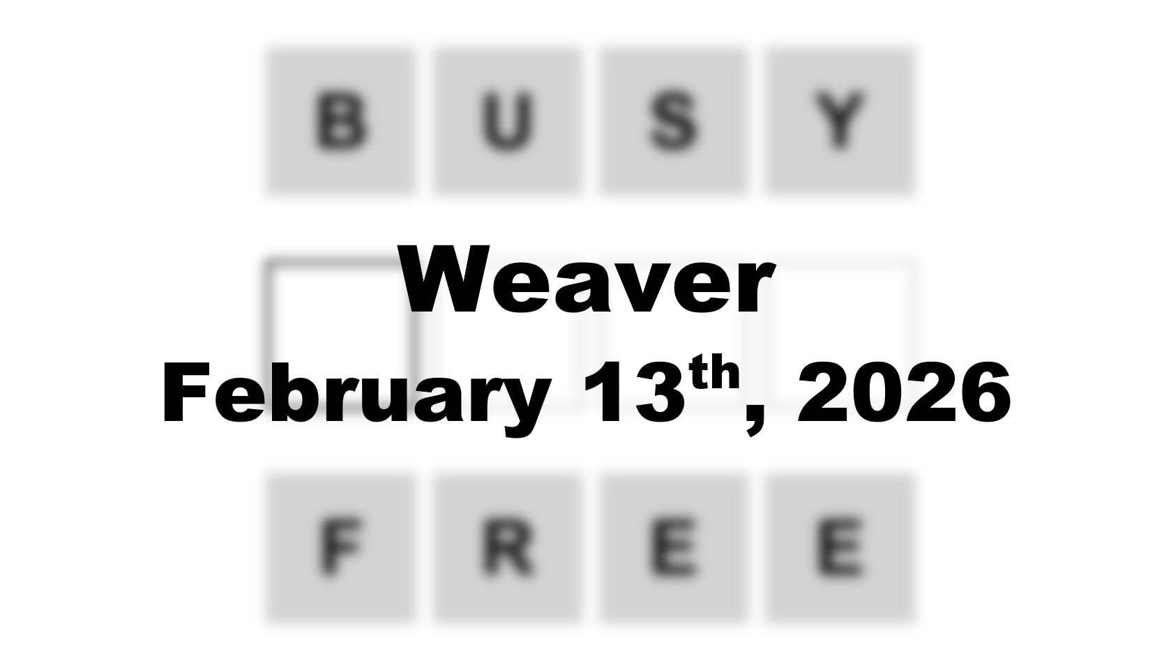 ‘Wordle’ Answer Today 1700 February 13th 2026 – Hints and Solution (2/13/26)
