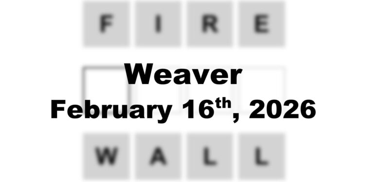 Weaver Answer - 16th February 2026