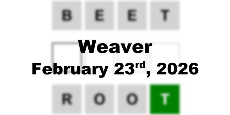 Weaver Answer - 23rd February 2026
