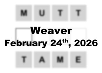‘Wordle’ Answer Today 1711 February 24th 2026 – Hints and Solution (2/24/26)