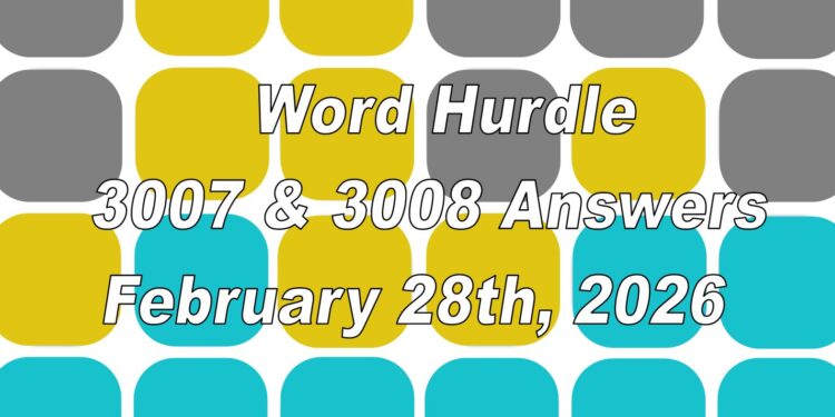 Word Hurdle #3007 & #3008 - 28th February 2026